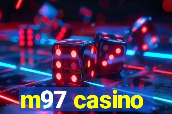 m97 casino